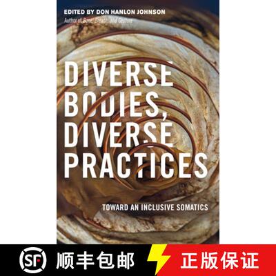 【3-4周达】Diverse Bodies, Diverse Practices: Toward an Inclusive Somatics [9781623172886]