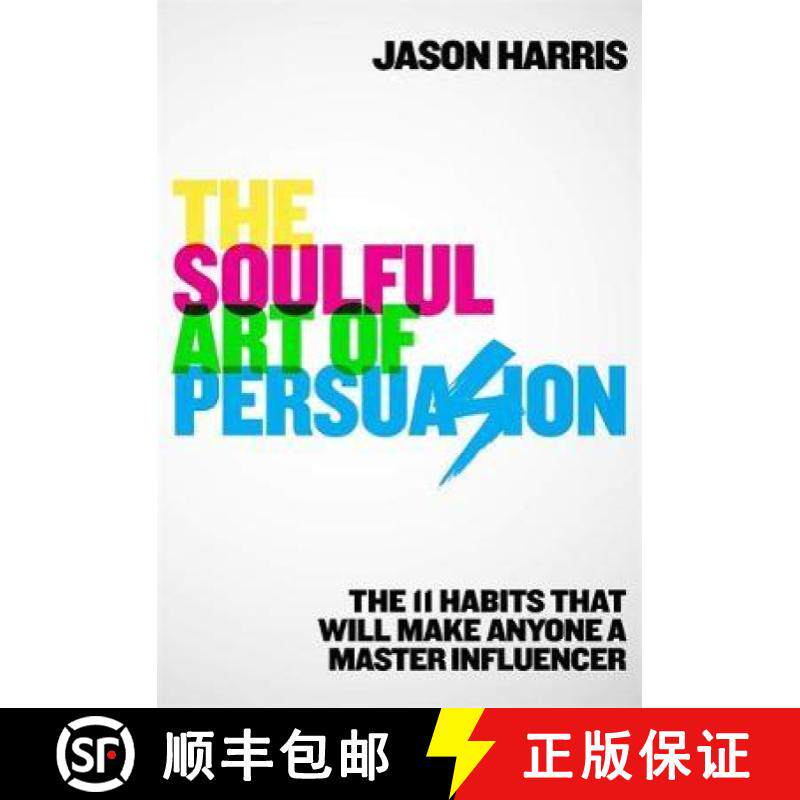 【3-4周达】Soulful Art of Persuasion: The 11 Habits That Will Make Anyone A Master Influencer [9781529304169]