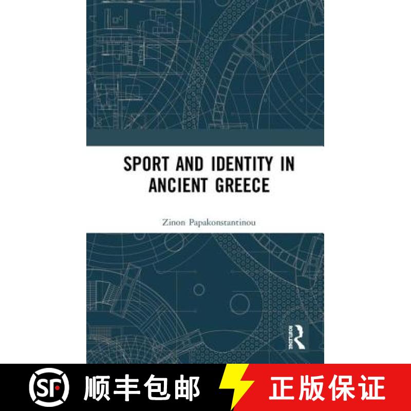 【3-4周达】Sport and Identity in Ancient Greece [9781472438225]