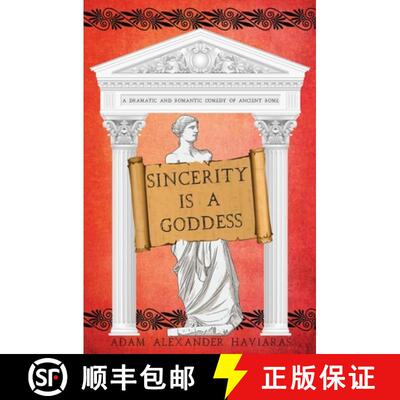 【3-4周达】Sincerity is a Goddess: A Dramatic and Romantic Comedy of Ancient Rome [9781988309477]