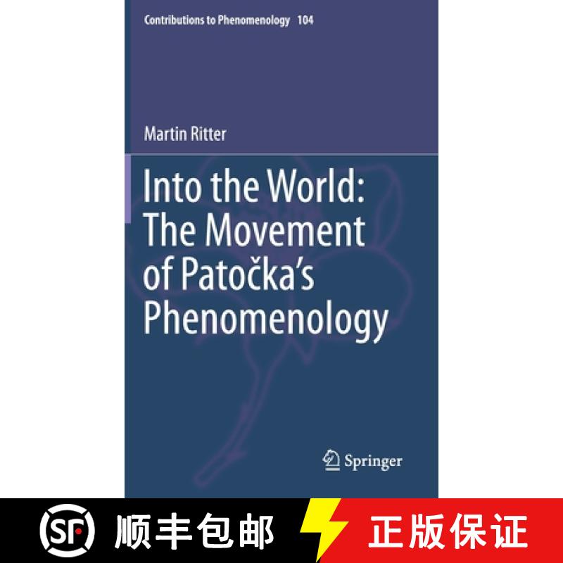 【3-4周达】Into the World: The Movement of Patočka's Phenomenology [9783030236564]