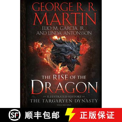 精装 The Rise of the Dragon: An Illustrated History of the Targaryen Dynasty, Volume One [9781984859259]