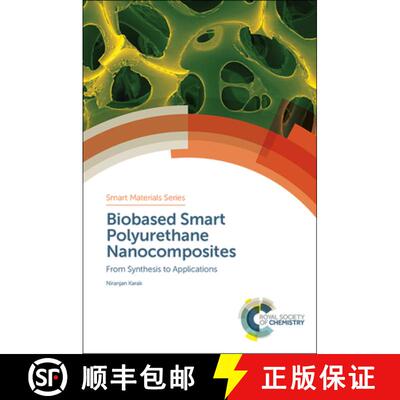 【3-4周达】精装 Biobased Smart Polyurethane Nanocomposites : From Synthesis to Applications [9781788011808]