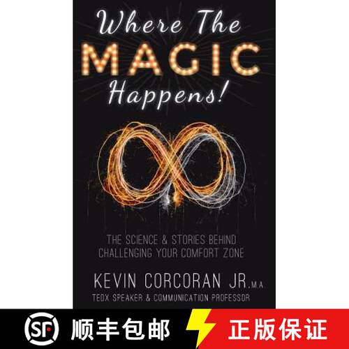 【3-4周达】Where the Magic Happens! : The Science & Stories Behind Challenging Your Comfort Zone [9780998169354]
