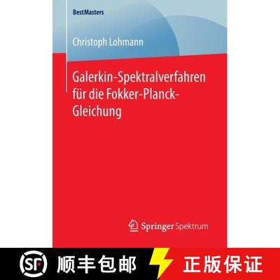 【3-4周达】Galerkin Spektralverfahren fuer die Fokker Planck Gleichung (1. Aufl. 2016) (1. Aufl. 2016) [9783658133108]