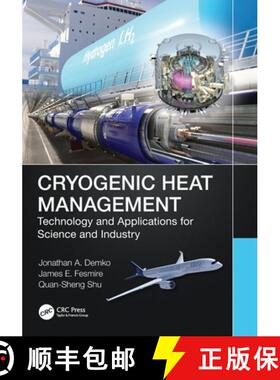 【3-4周达】Cryogenic Heat Management: Technology and Applications for Science and Industry [9780367565251]