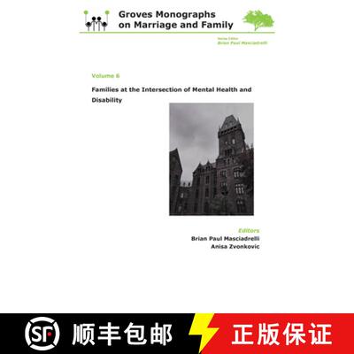 【3-4周达】Families at the Intersection of Mental Health and Disabilities: Groves Monographs on Marri... [9781607857082]