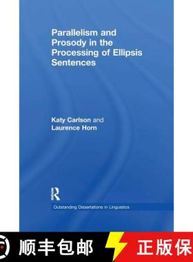 【3-4周达】Parallelism and Prosody in the Processing of Ellipsis Sentences [9781138994751]