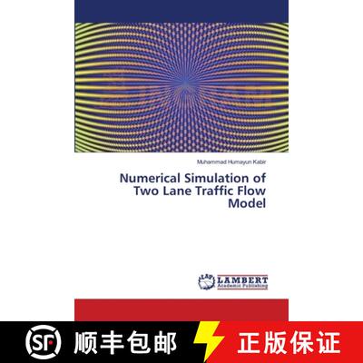 预订 Numerical Simulation of Two Lane Traffic Flow Model [9783659397707]
