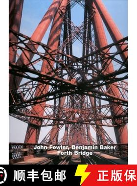 【3-4周达】John Fowler, Benjamin Baker, Forth Bridge: Opus 18 [9783930698189]