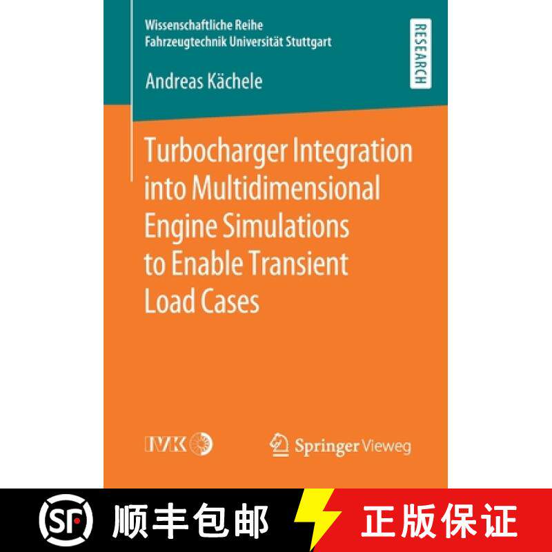 【3-4周达】Turbocharger Integration Into Multidimensional Engine Simulations to Enable Transient Load... [9783658287856]