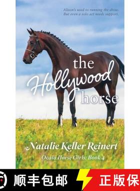 【3-4周达】The Hollywood Horse (Ocala Horse Girls: Book Four) [9781956575378]