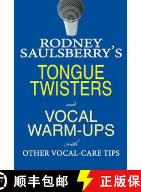 预订 Rodney Saulsberry's Tongue Twisters and Vocal Warm-Ups: With Other Vocal-Care Tips [9780974767826]