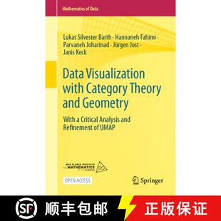 【3-4周达】精装 Data Visualization with Category Theory and Geometry : With a Critical Analysis and R... [9783031979729]