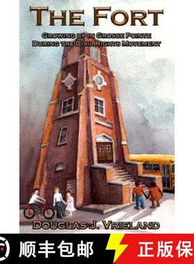 预订 The Fort: Growing Up in Grosse Pointe During the Civil Rights Movement [9781946495280]