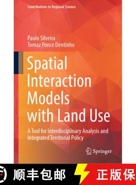【3-4周达】Spatial Interaction Models with Land Use: A Tool for Interdisciplinary Analysis and Integr... [9783031550072]
