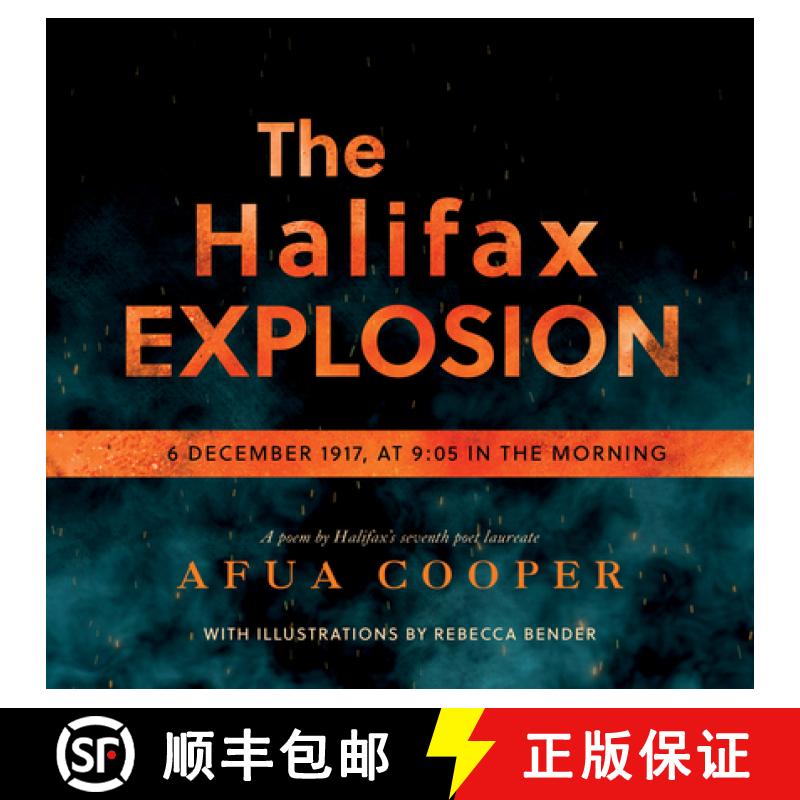 【3-4周达】The Halifax Explosion: 6 December 1917 at 9:05 in the Morning [9781778242809]