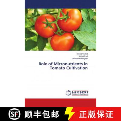 预订 Role of Micronutrients in Tomato Cultivation [9786139921607]
