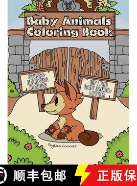 【3-4周达】Baby Animals Coloring Book: A Fun, Easy, And Relaxing Coloring Gift Book with Stress-Relie... [9781922435149]