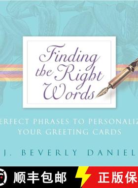 【3-4周达】Finding the Right Words: Perfect Phrases to Personalize Your Greeting Cards [9781416500445]