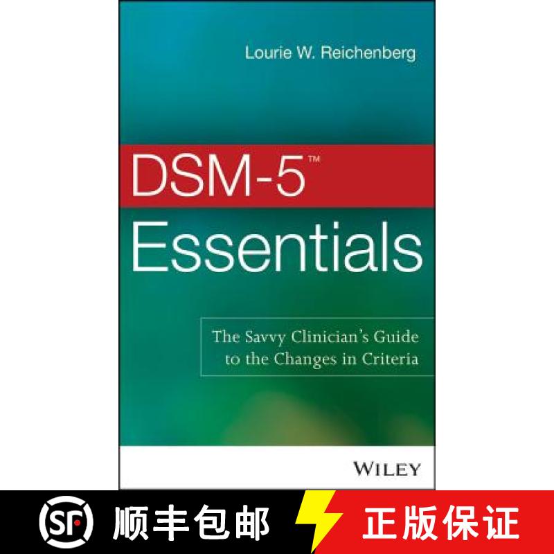 【2-3周达】Dsm-5 (Tm) Essentials: The Savvy Clinician'S Guide To The Changes In Criteria [Wiley心理学] [9781118846087]