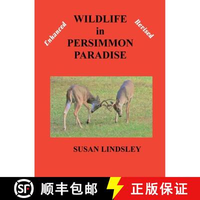 【3-4周达】Wildlife in Persimmon Paradise (Enhanced and Revised) [9781733404488]