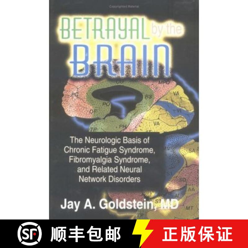 【3-4周达】Betrayal by the Brain: The Neurologic Basis of Chronic Fatigue Syndrome, Fibromyalgia Synd... [9781560249771]