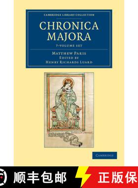 【3-4周达】Matthaei Parisiensis Chronica majora 7 Volume Set: - Matthaei Parisiensis Chronica majora ... [9781108049061]