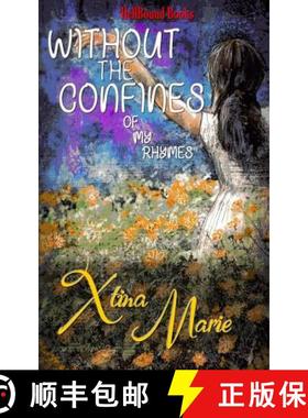 预订 Without the Confines of My Rhymes [9781948318631]