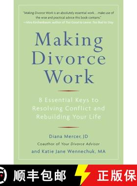 【3-4周达】Making Divorce Work: 8 Essential Keys to Resolving Conflict and Rebuilding Your Life [9780399536236]