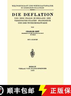 【3-4周达】Die Deflation Und Ihre PRAXIS in England - Den Vereinigten Staaten - Frankreich Und Der Ts... [9783642903052]