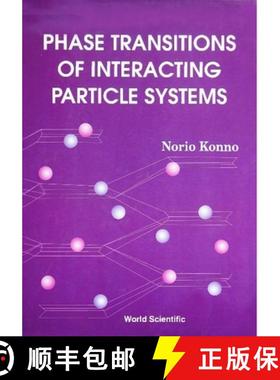 【3-4周达】Phase Transitions of Interacting Particle Systems [9789810220761]