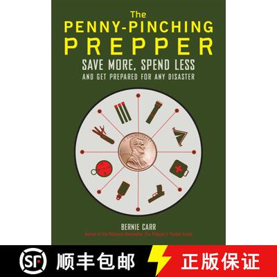 【3-4周达】The Penny-Pinching Prepper: Save More, Spend Less and Get Prepared for Any Disaster [9781612434872]