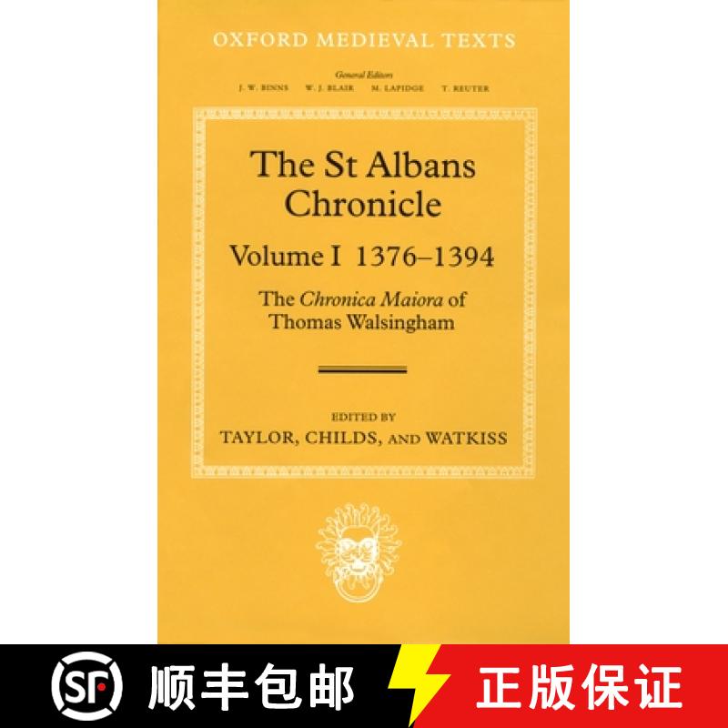 【3-4周达】The St Albans Chronicle: The Chronica Maiora of Thomas Walsingham, Volume I: 1376-1394 [9780198204718]