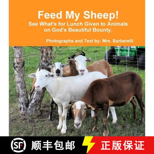【3-4周达】Feed My Sheep! See What's for Lunch Given to Animals on God's Beautiful Bounty [9780359261420]