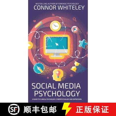 【3-4周达】精装 Social Media Psychology: A Guide To Clinical Psychology, Cyberpsychology And Depression [9781915551689]