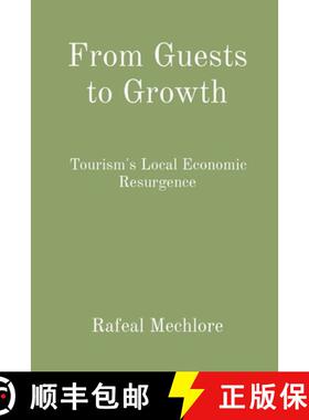 【3-4周达】From Guests to Growth: Tourism's Local Economic Resurgence [9788196724368]