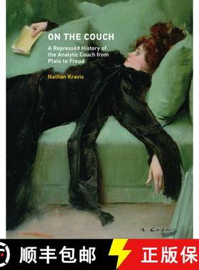 【3-4周达】On the Couch: A Repressed History of the Analytic Couch from Plato to Freud [9780262036610]