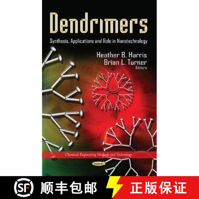 【3-4周达】Dendrimers: Synthesis, Applications and Role in Nanotechnology [9781628086041]