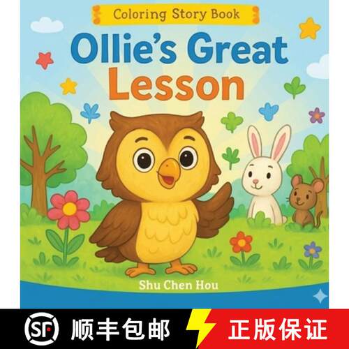 【3-4周达】Ollie's Great Lesson: A Children's Story and Coloring Book About Listening and Friendship [9781807610616]