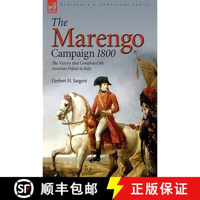 【3-4周达】The Marengo Campaign 1800: the Victory that Completed the Austrian Defeat in Italy [9781846774539]