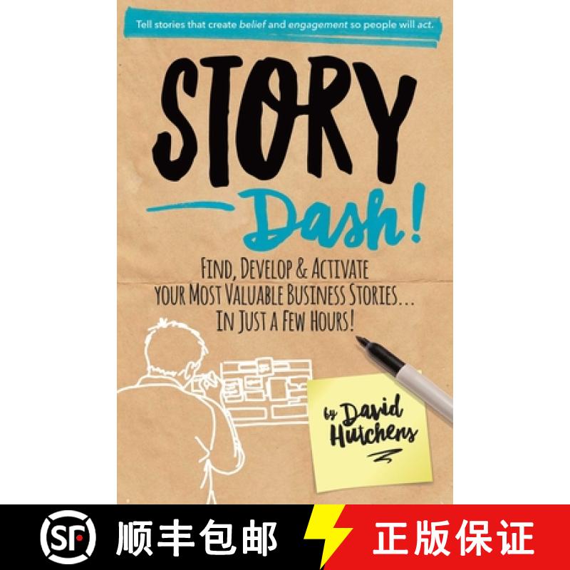 【3-4周达】Story Dash: Find, Develop, and Activate Your Most Valuable Business Stories . . . in Just ... [9781950665990]
