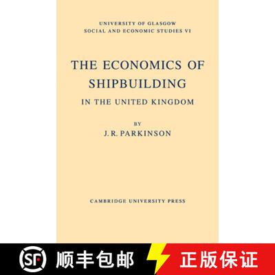 【3-4周达】The Economics of Shipbuilding in the United Kingdom [9781107601420]