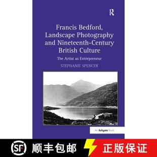 Landscape The as... Bedford Francis British Nineteenth and 4周达 9781138254497 Artist Culture Photography Century