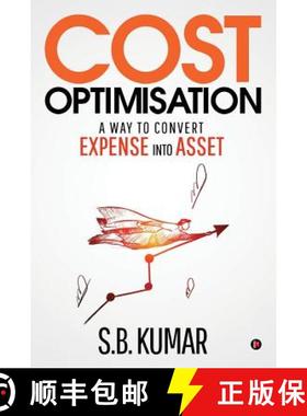 预订 Cost Optimisation: A Way to Convert Expense Into Asset [9781644292587]