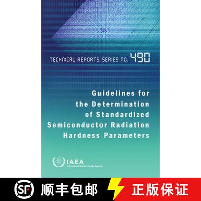 【3-4周达】Guidelines for the Determination of Standardized Semiconductor Radiation Hardness Parameters [9789201005229]