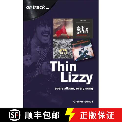 【3-4周达】Thin Lizzy: Every Album, Every Song  (On Track) [9781789520644]