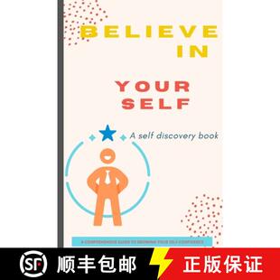 【3-4周达】BELIEVE IN YOURSELF BOOK: A Self Discovery Book / A Comprehensive Guide to Growing Your Se... [9781803859941]