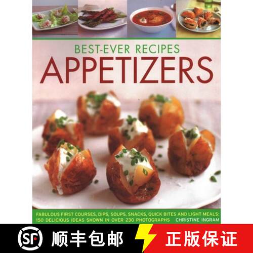 【3-4周达】Best-Ever Appetizers, Finger Foods & Buffets: Fabulous first courses, dips, snacks, quick ... [9781846811913]