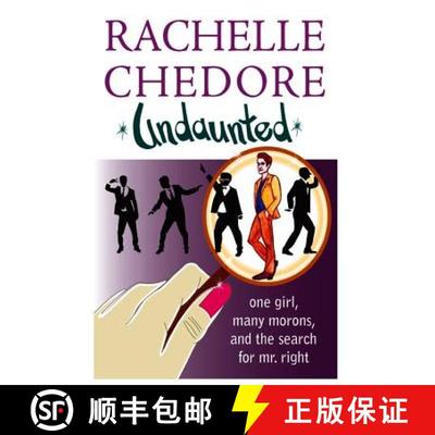 【3-4周达】Undaunted: One girl, many morons, and the search for Mr. Right [9780995337206]